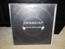 CROSSED OUT / MAN IS THE BASTARD Split 7