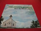 THE STAMPS QUARTET FRANK H STAMPS J D SUMNER GIVE THE WORLD A SMILE GOSPEL US LP