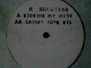 R. Solution– Blowing My Mind