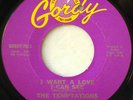 TEMPTATIONS I Want A Love I Can See 1963 NORTHERN SOUL 45 GORDY-7015