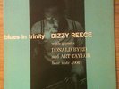 DIZZY REECE -  BLUES IN TRINITY - DONALD BYRD -  BLUE NOTE