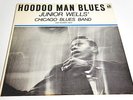 JUNIOR WELLS CHICAGO BLUES BAND - HOODOO MAN BLUES -LP/VINYL