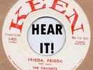 Rockabilly/R&B: VALIANTS-Frieda, Frieda/Please Wait My Love KEEN-ULTRA-WILD