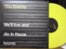 The Enemy / LP / We'll Live and Die in These Towns / Franz Ferdinand Supergrass