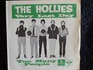 45 HOLLIES - Very last day / Too many people - Swedish Parlophone SD 5991 -66