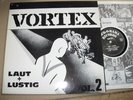 LP - Punk - Vortex – Laut + Lustig
