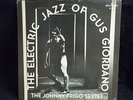 JOHNNY FRIGO SEXTET ELECTRIC JAZZ OF GUS GIORDANO ORION LP 117 FUNK BREAKS VINYL