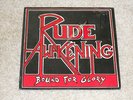 RUDE AWAKENING......... Album Title.....  Bound For Glory...... RARE