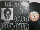 WAYNE WADE - BLACK IS OUR COLOUR / VIVIAN JACKSON LP / EX