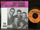 The MIRACLES - Shop around / Happy landing DUTCH MOTOWN 7