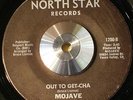 Mojave - Never Give Up Your Love / Out To Get-Cha \ Boogie Funk - Cross Over 45