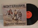WINTERHAWK Electric Warriors RARE PRIVATE Acid Psych Rock LP