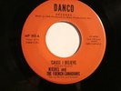 DANCO 302-MICHEL & FRENCH CANADIANS-'CAUSE I BELIEVE/CONFORT HIM-GARAGE -NM