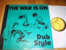 THE WAR IS ON - DUB STYLE - Phill Pratt
