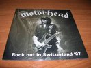 MOTORHEAD     rock out in switzerland 07  - 7'' EP