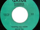 WILLIE TEE Teasing You Again Gatur 512 Scarce New Orleans FUNK  ?HEAR?
