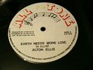 ALTON ELLIS.EARTH NEEDS MORE LOVE/DIVERSE DOCTORING.ALL TONE.A.T.002