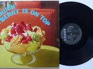 CHUCK BERRY Berry Is On Top 1st PRESS N.MINT Black Chess LP 1959 Barely Played