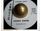 Johnny Winter Voodoo Twist R&B ROCKER SOUL MOD HEAR 45