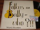 BALLYKELLY FOLK WORKSHOP folkus on bally-who? UK LP stunning private press