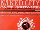 JACK COSTANZO- NAKED CITY- 1960 LIBERTY STEREO-LATIN JAZZ-MOVIE & TV THEMES-M- 