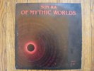 SUN RA Of Mythic Worlds 1980 Philly Jazz Records VINYL LP avant garde free jazz