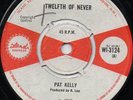 PAT KELLY Twelfth Of Never VAL BENNETT Caledonia ISLAND 7