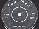 CLANCY ECCLES - SAMMY NO DEAD -OG SKA BEAT 7