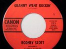 Rodney Scott - Granny Went Rockin' / Bitter Tears - Canon 225