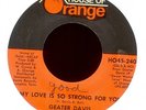 GEATER DAVIS My Love is So Strong on House of Orange Soul Funk 45 Hear