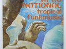 AFRO NATIONAL Tropical Funkmusic AFROBEAT/FUNK LP Makossa