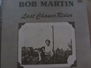 Bob Martin- Last Chance Rider   downer folk