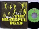 GRATEFUL DEAD - Truckin' b/w Ripple *orig. German 45 w/PS *NICE