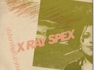 Xray Spex  Oh Bondage Up Yours  Australian 7