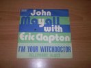 JOHN MAYALL with ERIC CLAPTON-I M YOUR WITCHDOCTOR-45 rpm ITALY PRESS