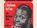SAM BAKER I'm Number One STORMING northern soul GERMANY 45 I Believe In You HEAR