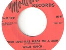 NORTHERN SOUL   WILLIE HUTCH   YOUR LOVE HAS MADE ME A MAN    MODERN
