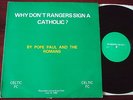 POPE PAUL/THE ROMANS WHY DON'T RANGERS SIGN A CATHOLIC? SINGLE LIVE IBROX 1980