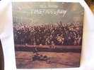 Neil Young Time Fades Away Original 1973 UK/Canada Reprise Folk Psych Rock Lp