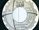 FOXY BROWN - ALWAYS FOR ME - OG RAS JAM 45 CLIP