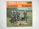 TEEN SCENE THE HUNTERS PLAY THE BIG HITS FONTANA 1961