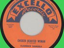 CLARENCE SAMUELS Chicken Hearted Woman 45rpm Excello 1956
