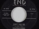 Popcorn 45 MALCOLM DODDS Can't You See END HEAR