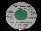 Al McCarther His True Love For You  Northern Soul 45 Orig Two Guitars
