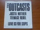 The Outcasts - Just Another Teenage Rebel 1978 UK 45