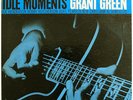 GRANT GREEN- IDLE MOMENTS-BN 4154-ORIG. MONO - (LP)- NM