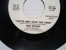 Ann Sexton You've Been Gone Too Long - You're Letting Me Down Seventy 7 Promo 45
