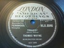 Thomas Wayne - Tragedy / Saturday date - 78rpm - HLU.8846