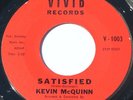 Popcorn R&B Soul 45 - KEVIN MCQUINN - Satisfied - VIVID Label