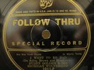 78rpm FOLLOW THRU Special show Record, Button up Your Overcoat, I Want to be Bad